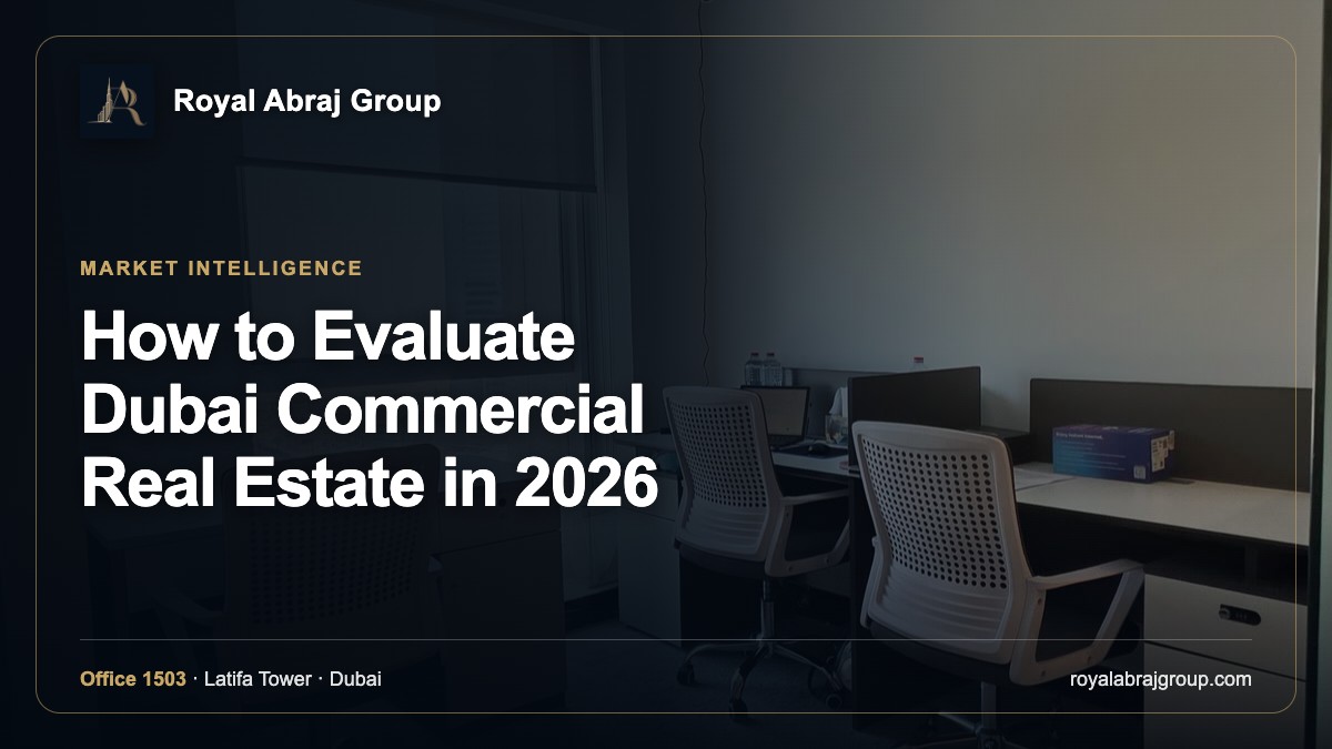تحليل Royal Abraj Group لقرارات العقارات السكنية والتجارية وخارج السوق في دبي