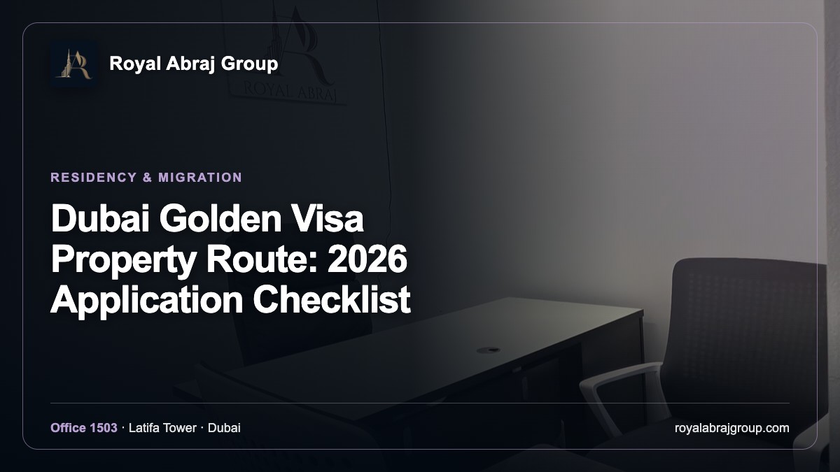 Royal Abraj Group Dubai Golden Visa property-investor guidance